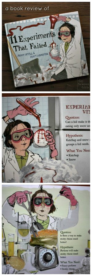 Review of the book 11 Experiments That Failed, which introduces the scientific method and encourages girls to love science